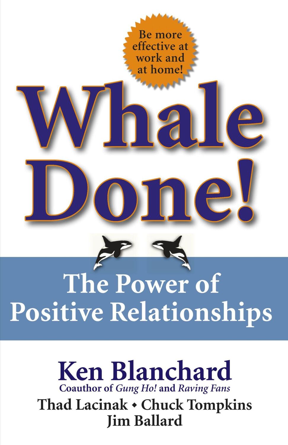 Cover: 9780743235389 | Whale Done! | The Power of Positive Relationships | Blanchard (u. a.)