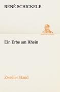 Cover: 9783842416390 | Ein Erbe am Rhein - Zweiter Band | René Schickele | Taschenbuch | 2012