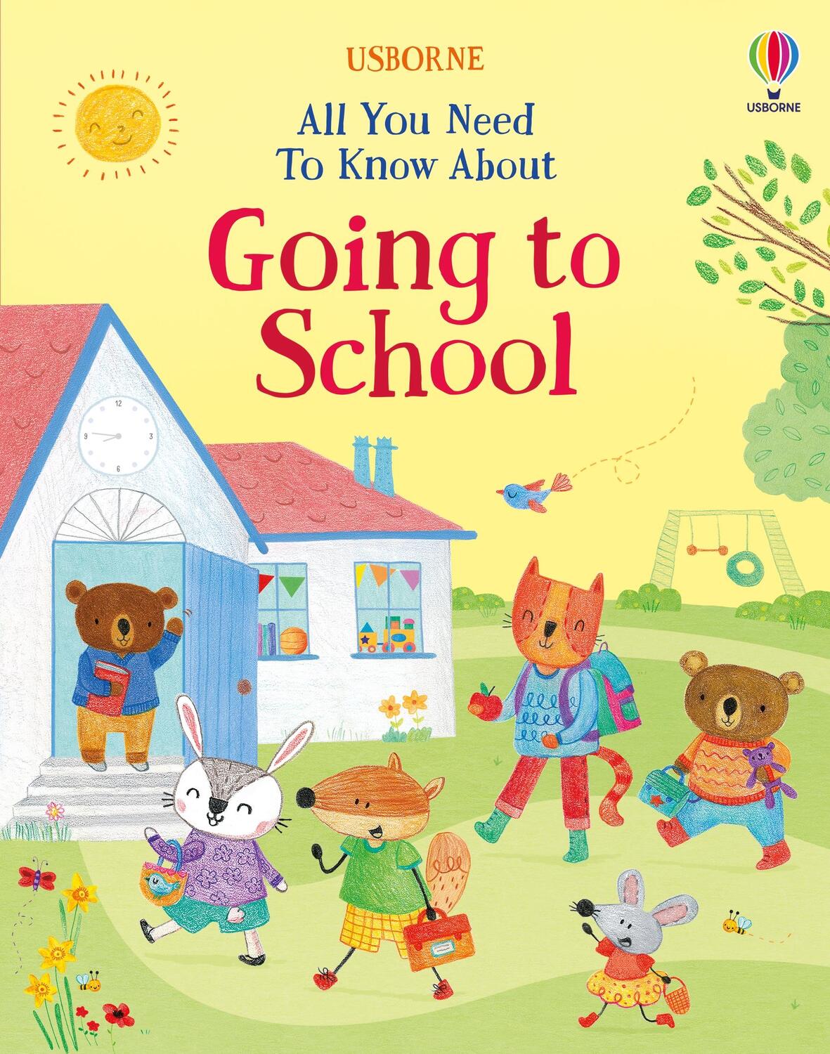 Cover: 9781805077060 | All You Need To Know About Going to School | Felicity Brooks | Buch