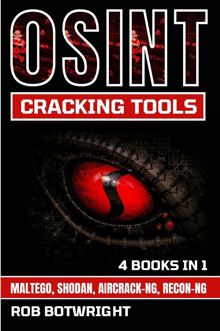 Cover: 9781839386084 | OSINT Cracking Tools | Maltego, Shodan, Aircrack-Ng, Recon-Ng | Buch