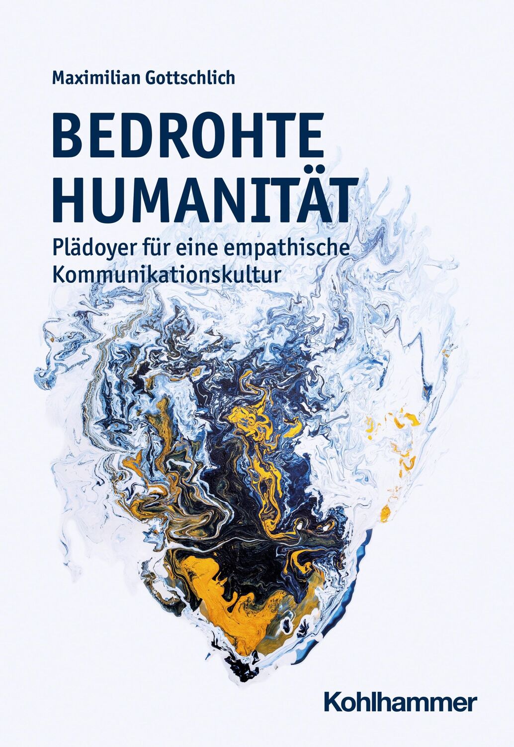 Cover: 9783170426573 | Bedrohte Humanität | Maximilian Gottschlich | Taschenbuch | 264 S.