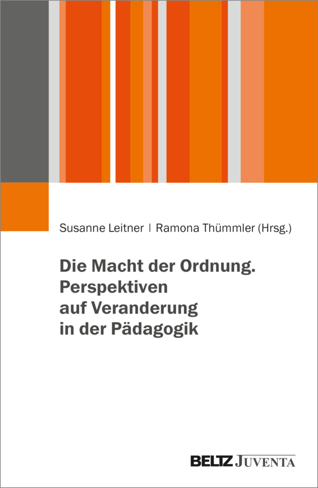 Cover: 9783779964711 | Die Macht der Ordnung. Perspektiven auf Veranderung in der Pädagogik