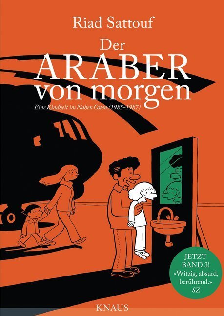 Cover: 9783813507669 | Der Araber von morgen - Eine Kindheit im Nahen Osten (1985 - 1987)