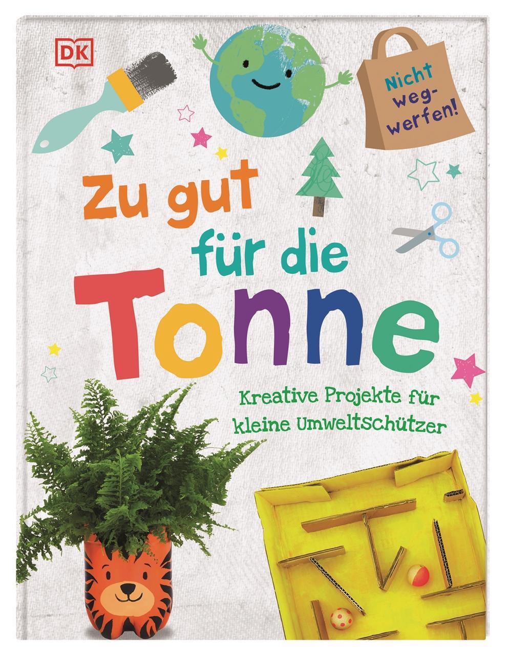 Cover: 9783831039364 | Zu gut für die Tonne | Kreative Projekte für kleine Umweltschützer