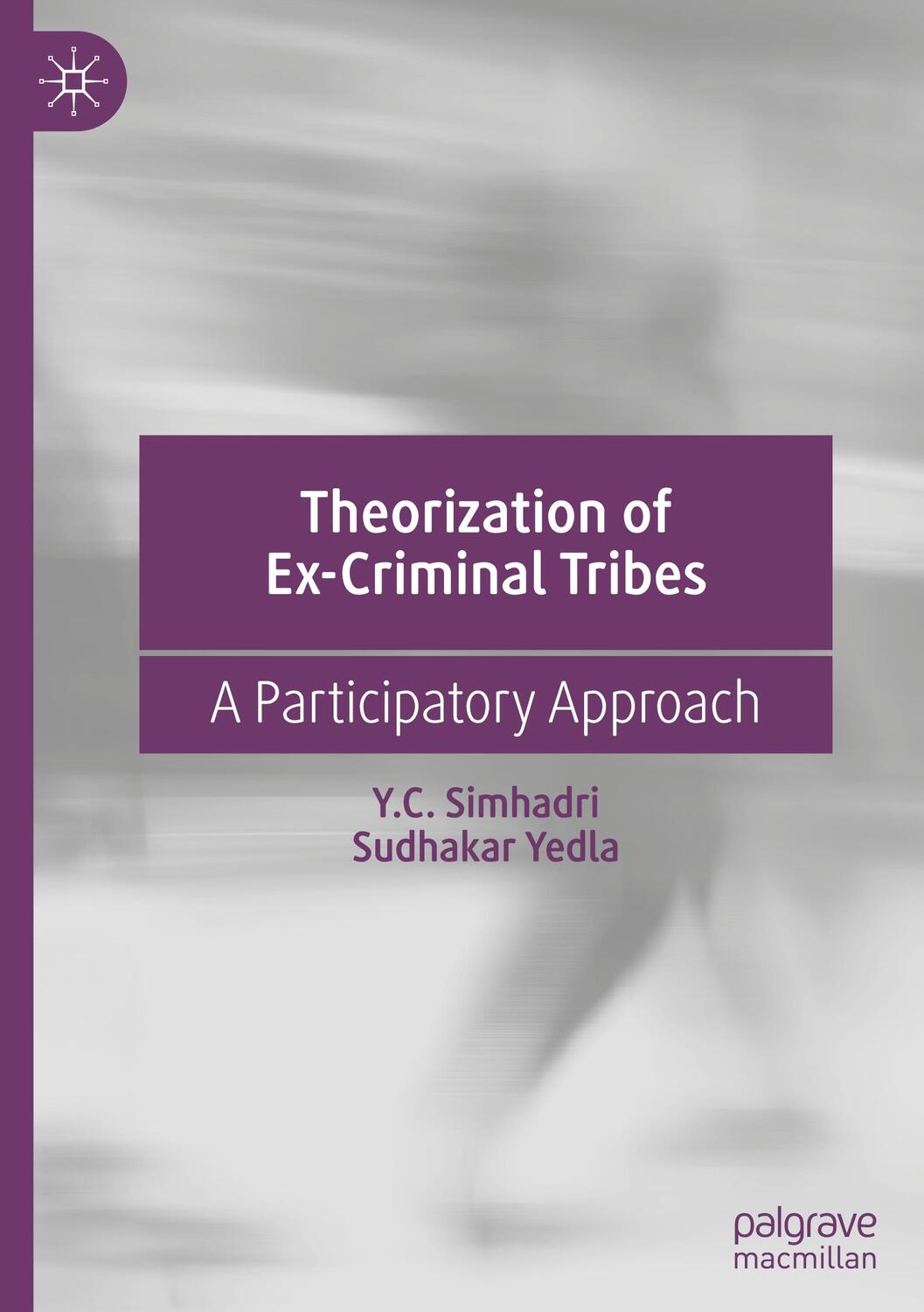 Cover: 9789819945832 | Theorization of Ex-Criminal Tribes | A Participatory Approach | Buch