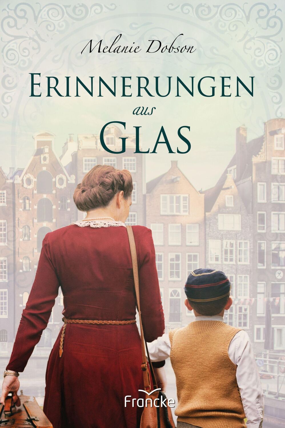 Cover: 9783963621895 | Erinnerungen aus Glas | Melanie Dobson | Buch | 368 S. | Deutsch