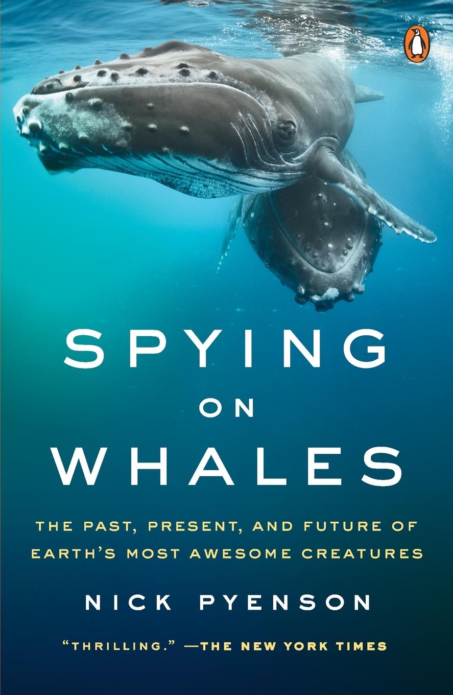 Cover: 9780735224582 | Spying on Whales | Nick Pyenson | Taschenbuch | Englisch | 2019