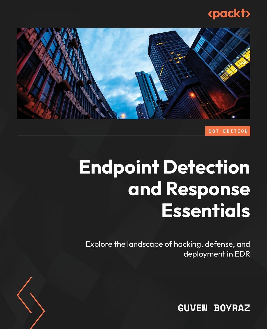 Cover: 9781835463260 | Endpoint Detection and Response Essentials | Guven Boyraz | Buch