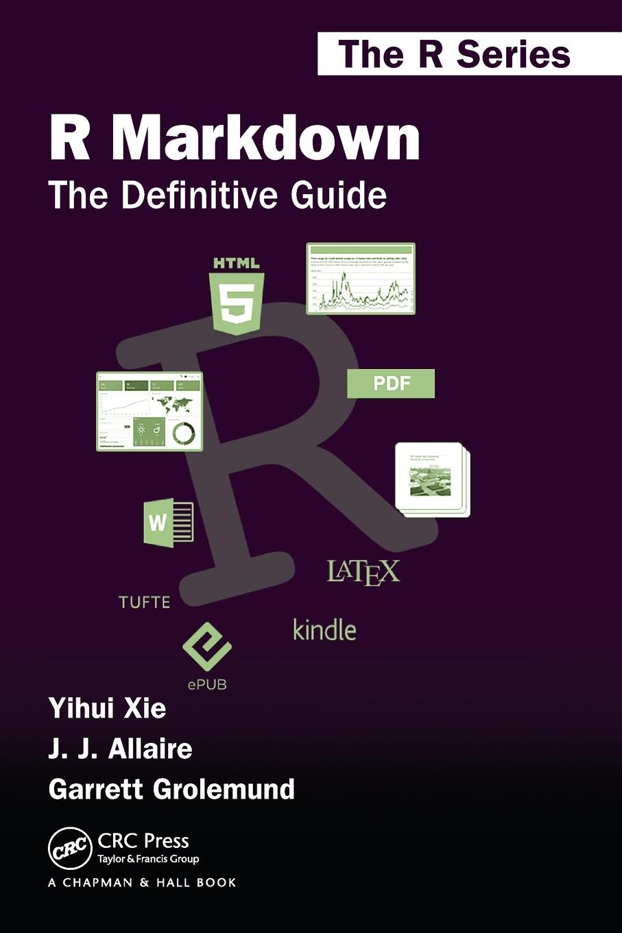 Cover: 9781138359338 | R Markdown | The Definitive Guide | Yihui Xie (u. a.) | Taschenbuch