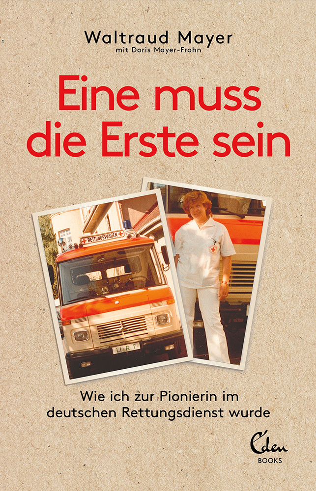 Cover: 9783959103398 | Eine muss die Erste sein | Waltraud Mayer (u. a.) | Taschenbuch | 2022