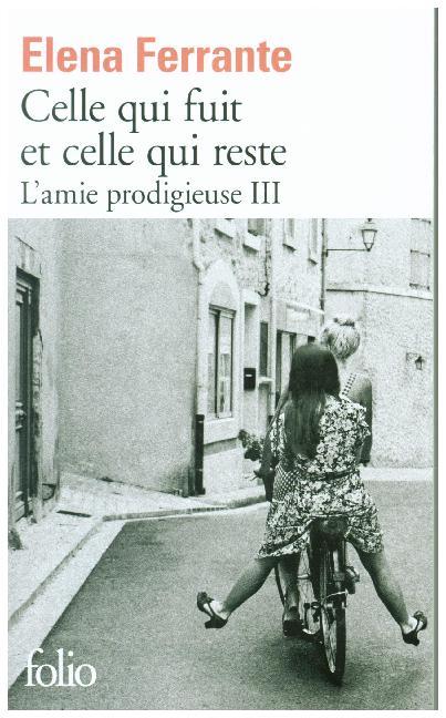 Cover: 9782072693090 | Celle qui fuit et celle qui reste | L'amie prodigieuse 3 | Ferrante