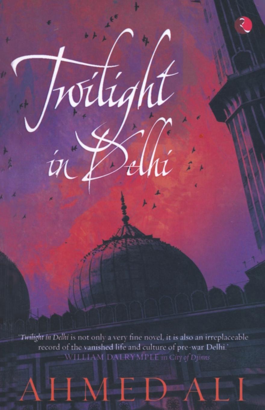 Cover: 9788129112514 | Twilight in Delhi | Ahmed Ali | Taschenbuch | Englisch | 2007 | Rupa