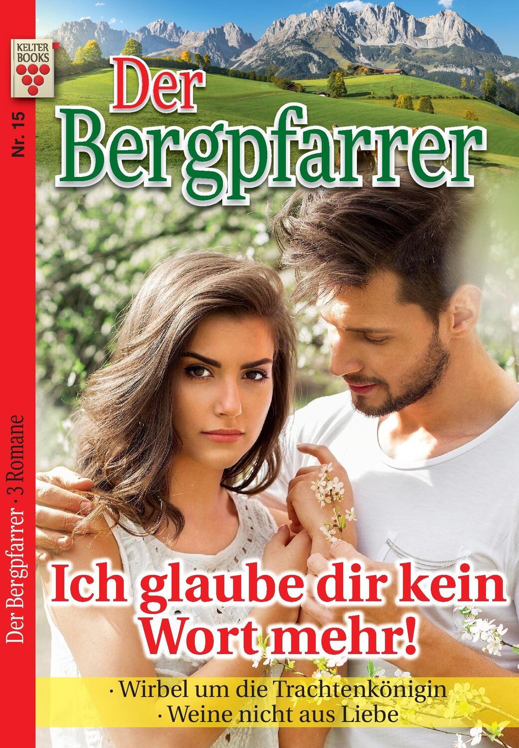 Cover: 9783962770273 | Der Bergpfarrer Nr. 15: Ich glaube dir kein Wort mehr! / Wirbel um...