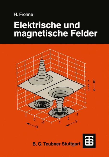 Cover: 9783322891334 | Elektrische und magnetische Felder | Heinrich Frohne | Taschenbuch