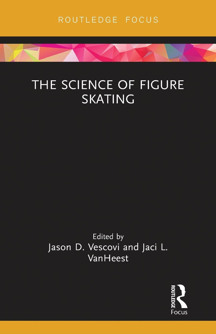 Cover: 9780367787059 | The Science of Figure Skating | Jason Vescovi (u. a.) | Taschenbuch