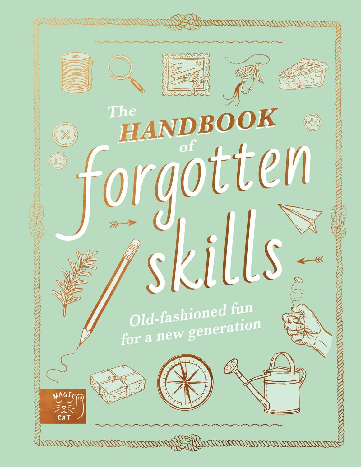 Cover: 9781913520847 | The Handbook of Forgotten Skills | Natalie Crowley (u. a.) | Buch