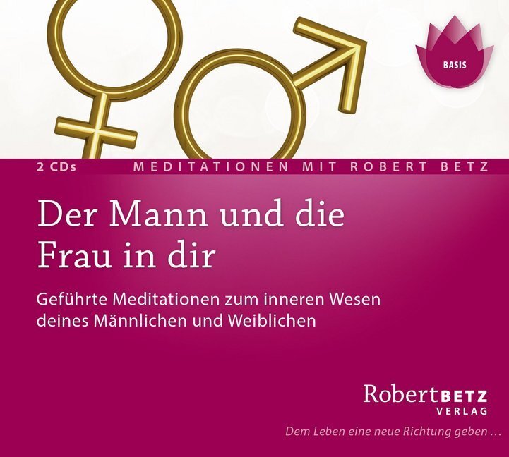 Cover: 9783940503565 | Der Mann und die Frau in dir, 2 Audio-CDs | Robert Betz | Audio-CD