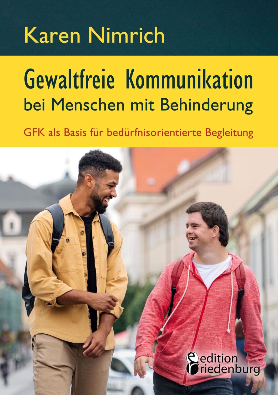 Cover: 9783990821077 | Gewaltfreie Kommunikation bei Menschen mit Behinderung: GFK als...