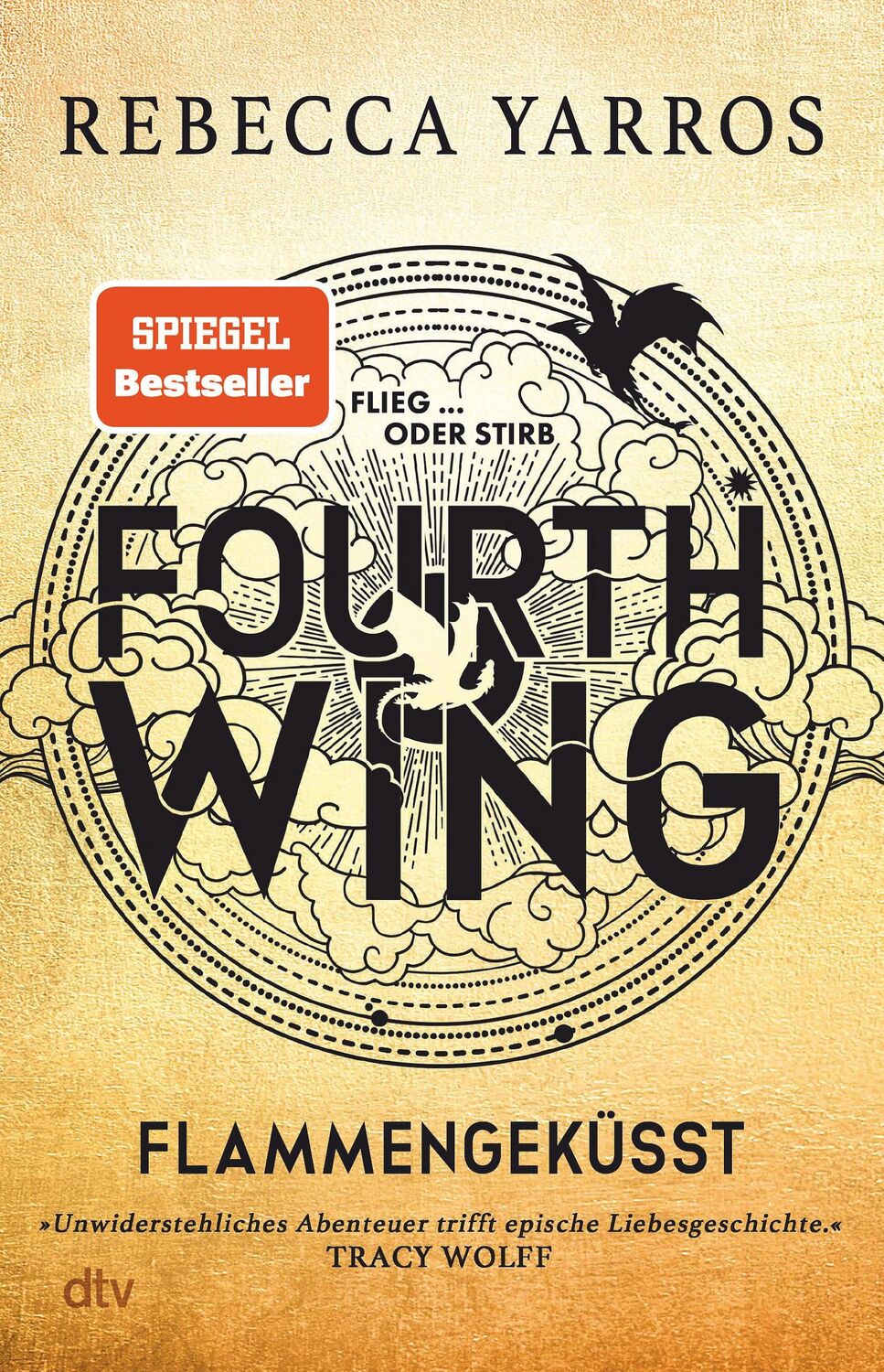 Cover: 9783423283403 | Fourth Wing - Flammengeküsst | Rebecca Yarros | Buch | Fourth Wing