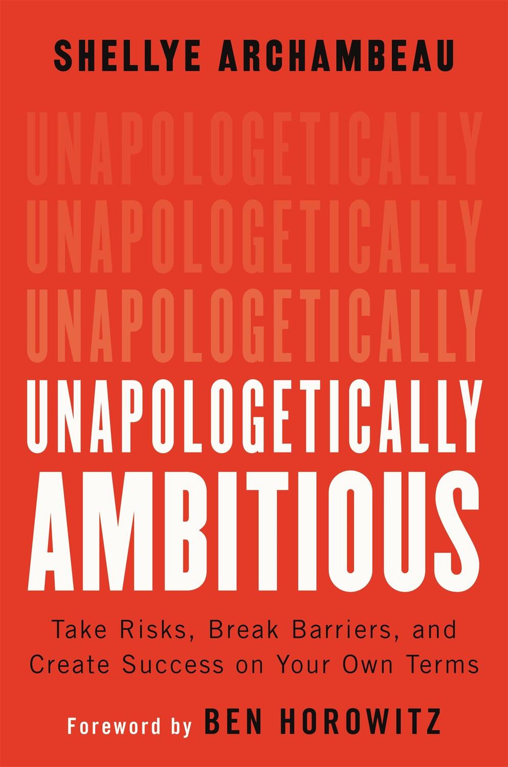 Cover: 9781538702895 | Unapologetically Ambitious | Shellye Archambeau | Buch | Englisch