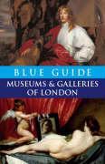 Cover: 9781905131006 | Blue Guide Museums and Galleries of London | Godfrey-Faussett (u. a.)