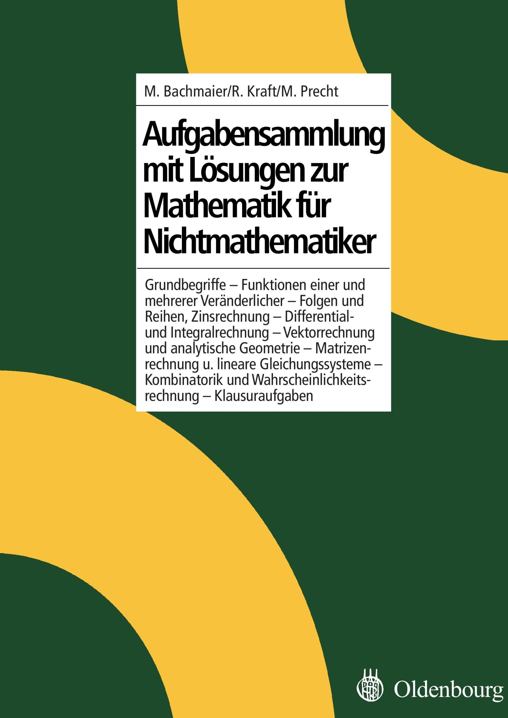 Cover: 9783486238723 | Aufgabensammlung mit Lösungen zur Mathematik für Nichtmathematiker