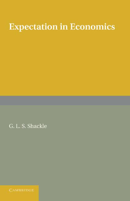 Cover: 9781107629141 | Expectation in Economics. G.L.S. Shackle | G. L. S. Shackle | Buch