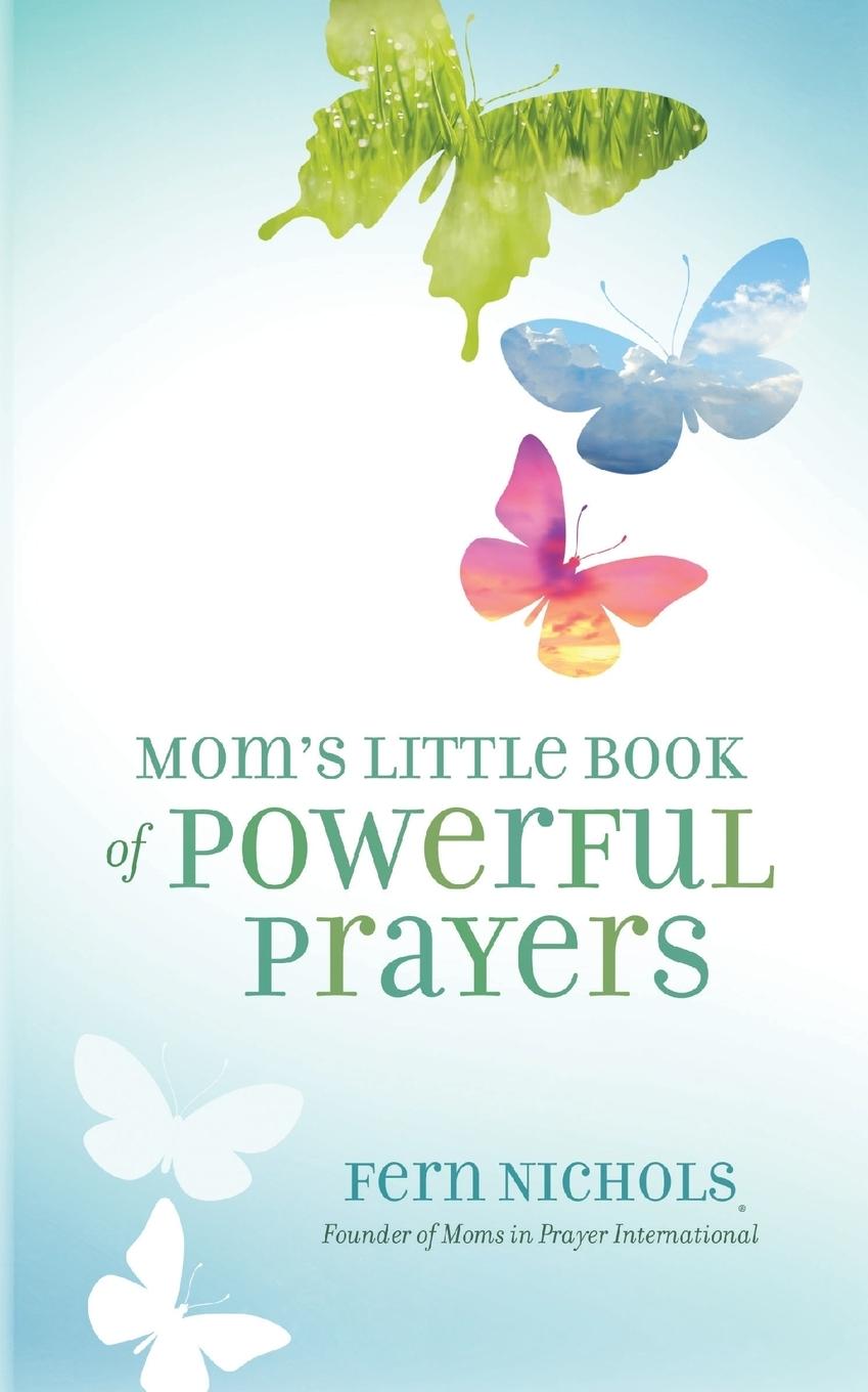 Cover: 9780310337621 | Mom's Little Book of Powerful Prayers | Fern Nichols | Taschenbuch