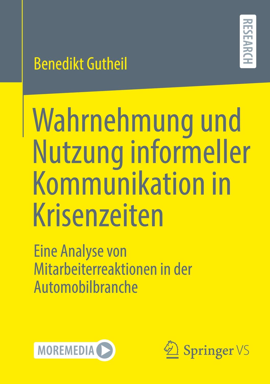 Cover: 9783658423636 | Wahrnehmung und Nutzung informeller Kommunikation in Krisenzeiten