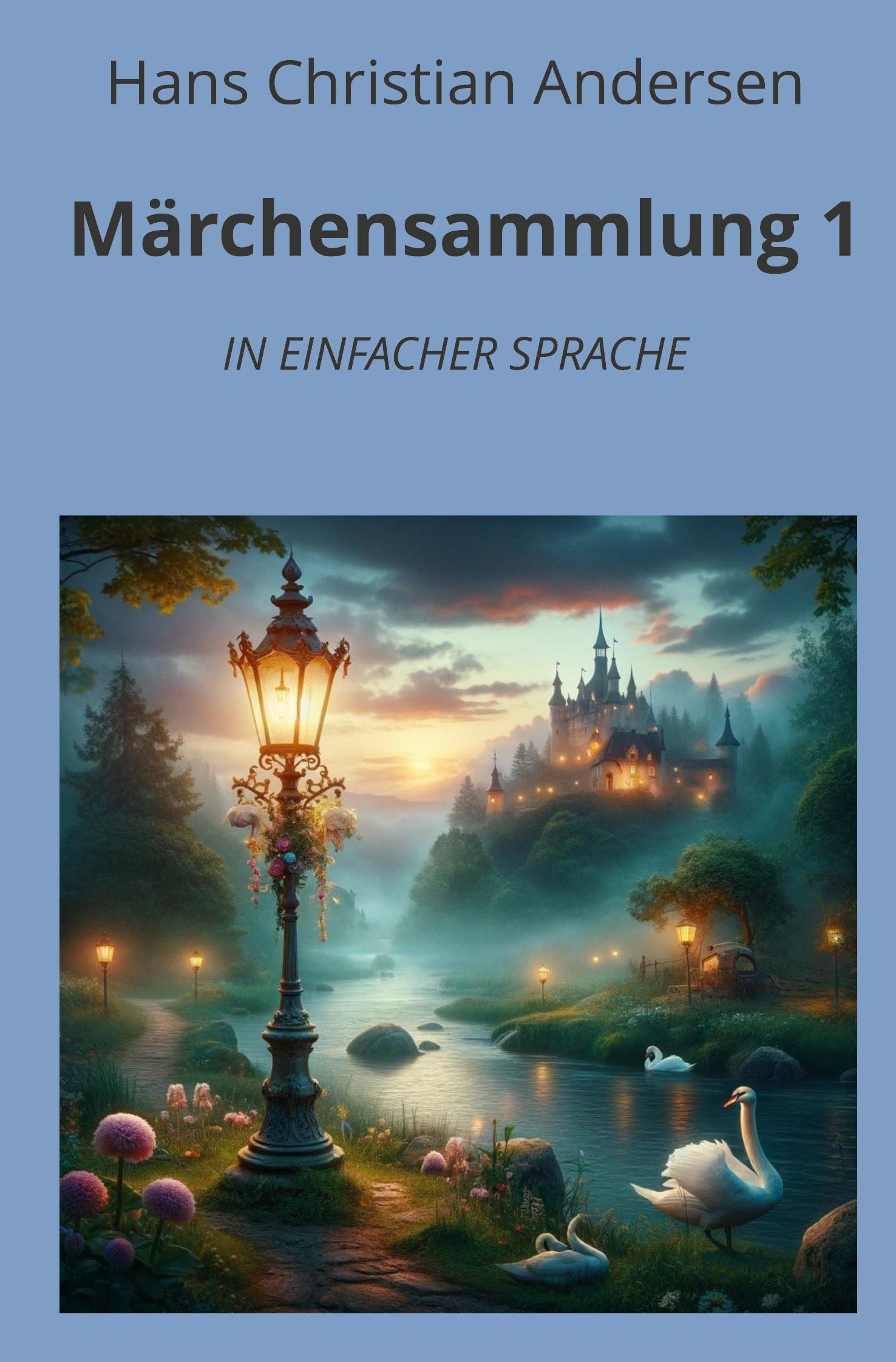 Cover: 9783759232663 | Märchensammlung 1: In Einfacher Sprache | Hans Christian Andersen