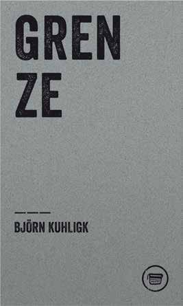 Cover: 9783910320161 | GRENZE | Kuhligk Björn | Broschüre | Edition Poeticon | 48 S. | 2024