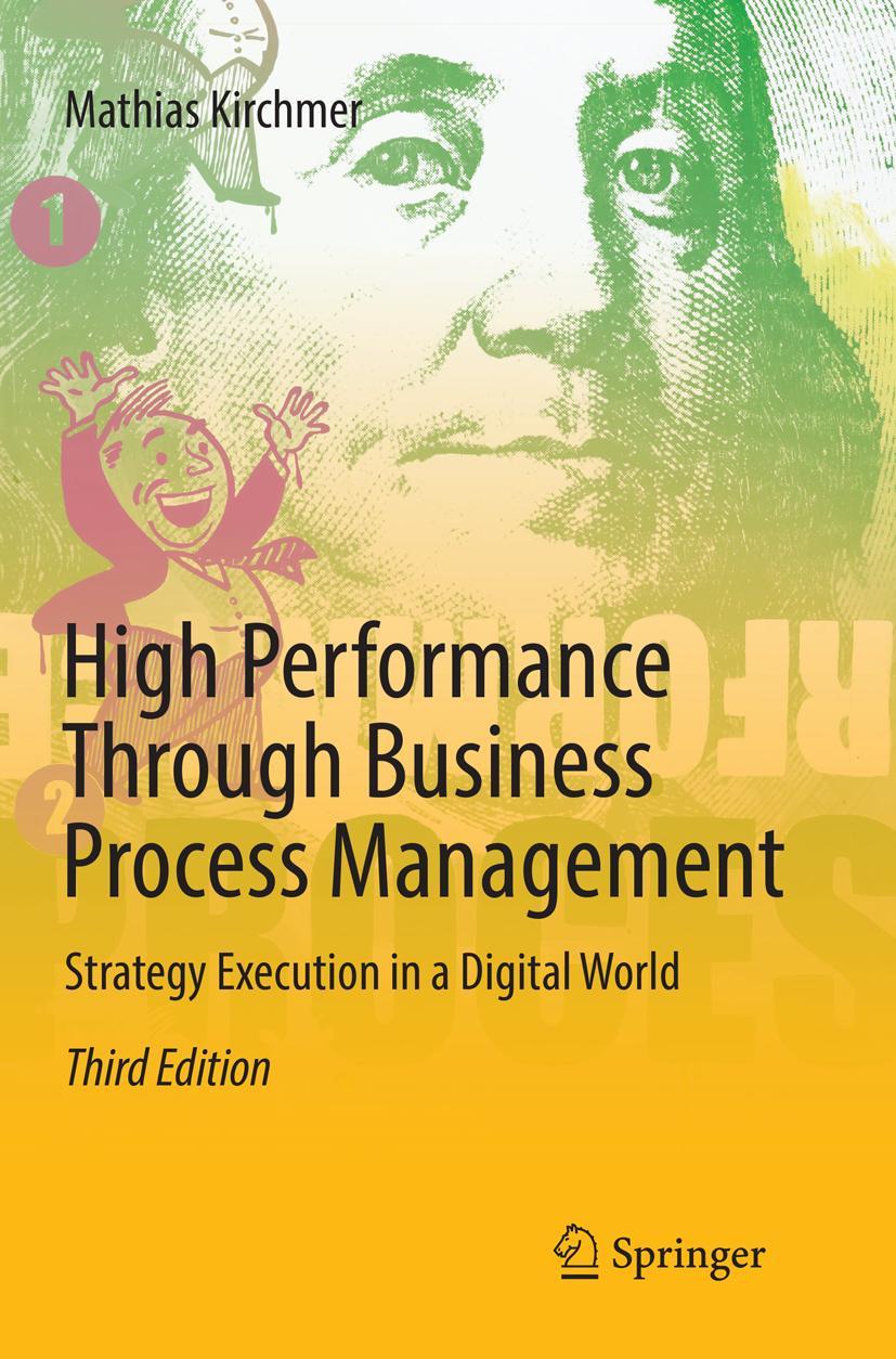 Cover: 9783319846057 | High Performance Through Business Process Management | Kirchmer | Buch