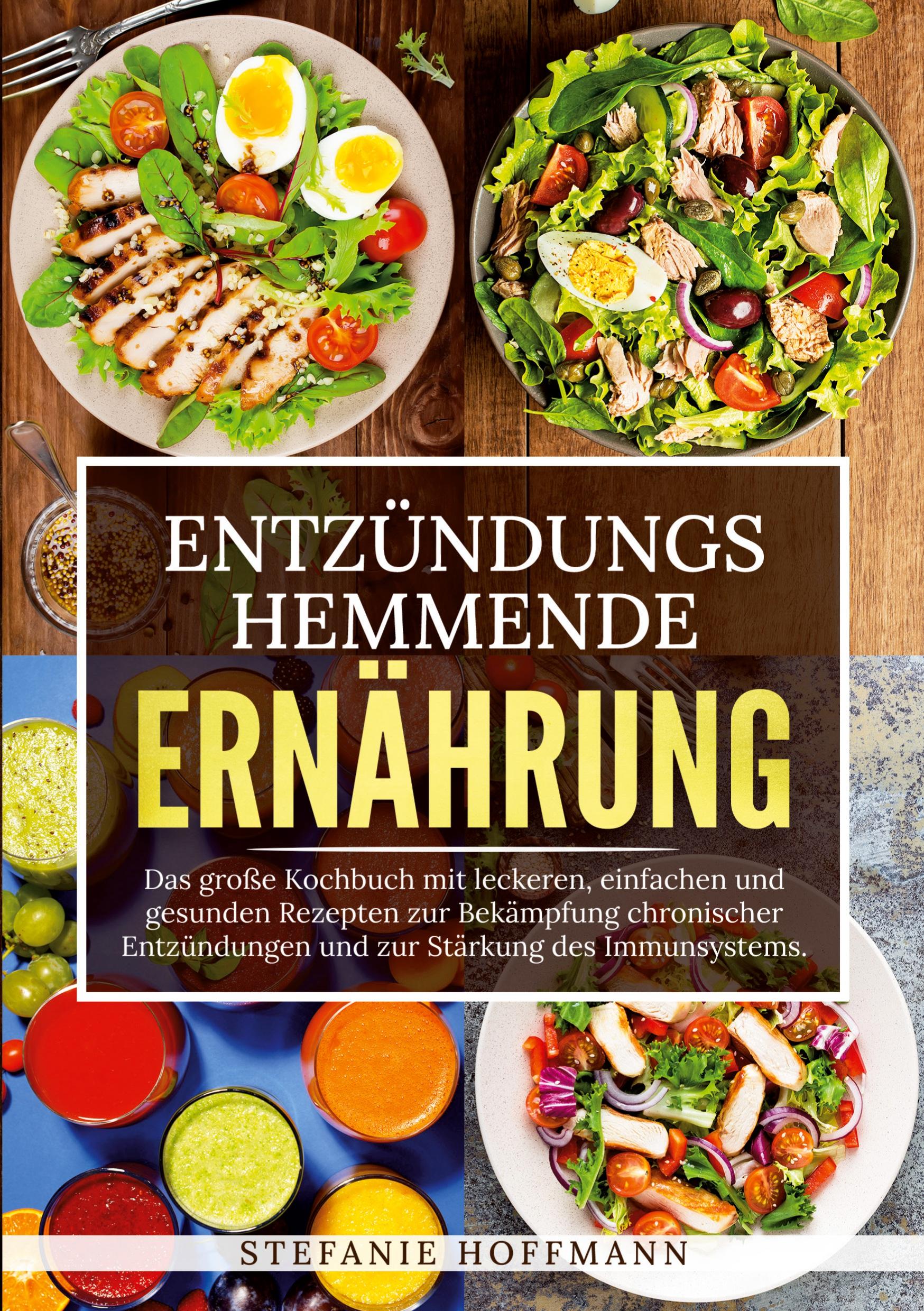 Cover: 9783757968335 | Entzündungshemmende Ernährung | Stefanie Hoffmann | Taschenbuch | 2023