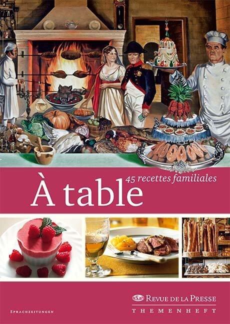 Cover: 9783944552279 | À table | 45 recettes familiales | Die Sprachzeitung (u. a.) | Buch