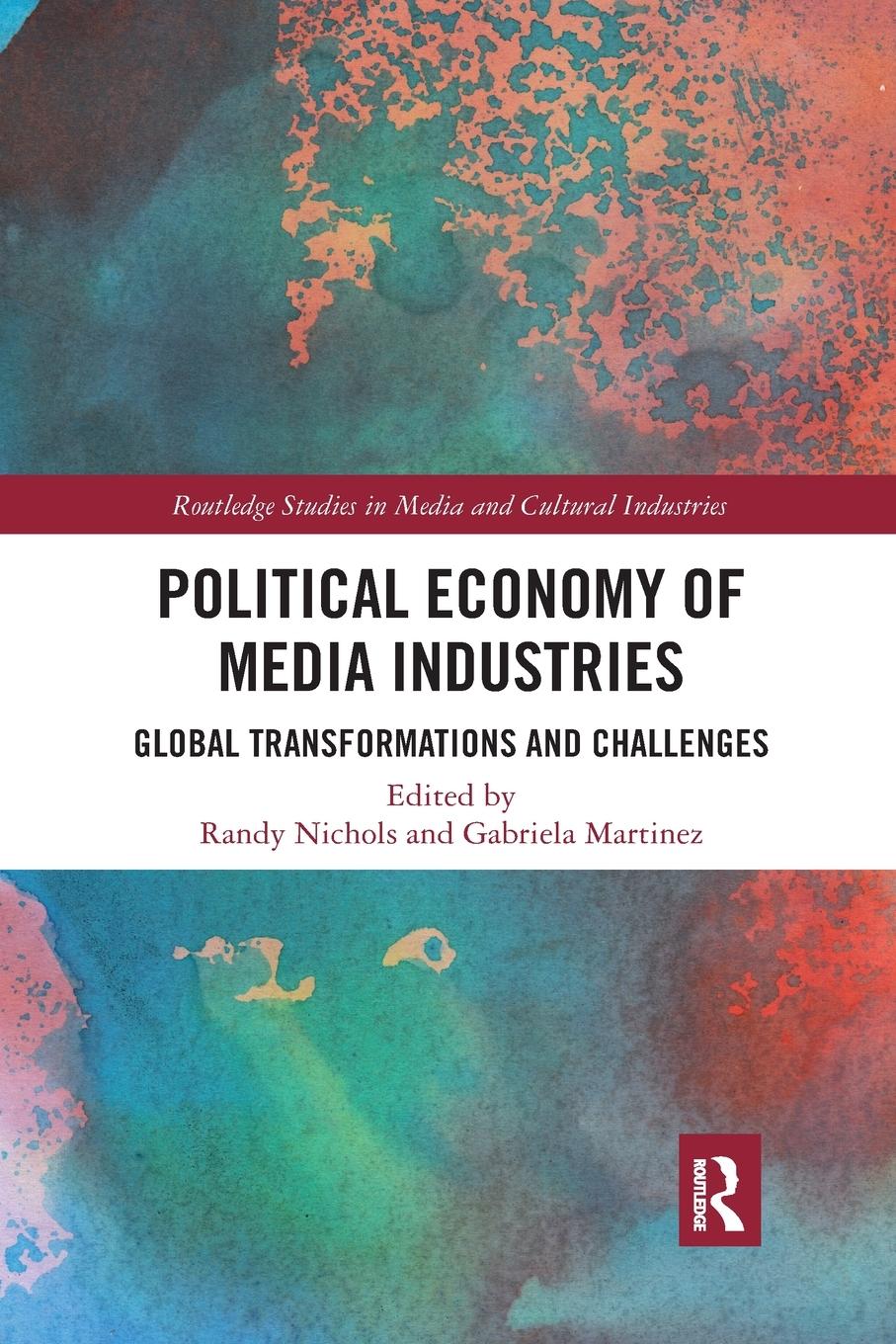 Cover: 9781032176741 | Political Economy of Media Industries | Randy Nichols | Taschenbuch