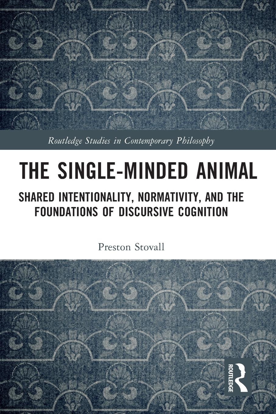 Cover: 9780367724061 | The Single-Minded Animal | Preston Stovall | Taschenbuch | Englisch