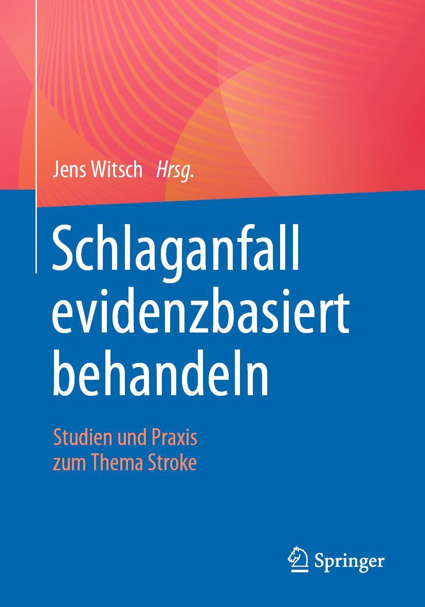 Cover: 9783662633939 | Schlaganfall evidenzbasiert behandeln | Jens Witsch | Taschenbuch