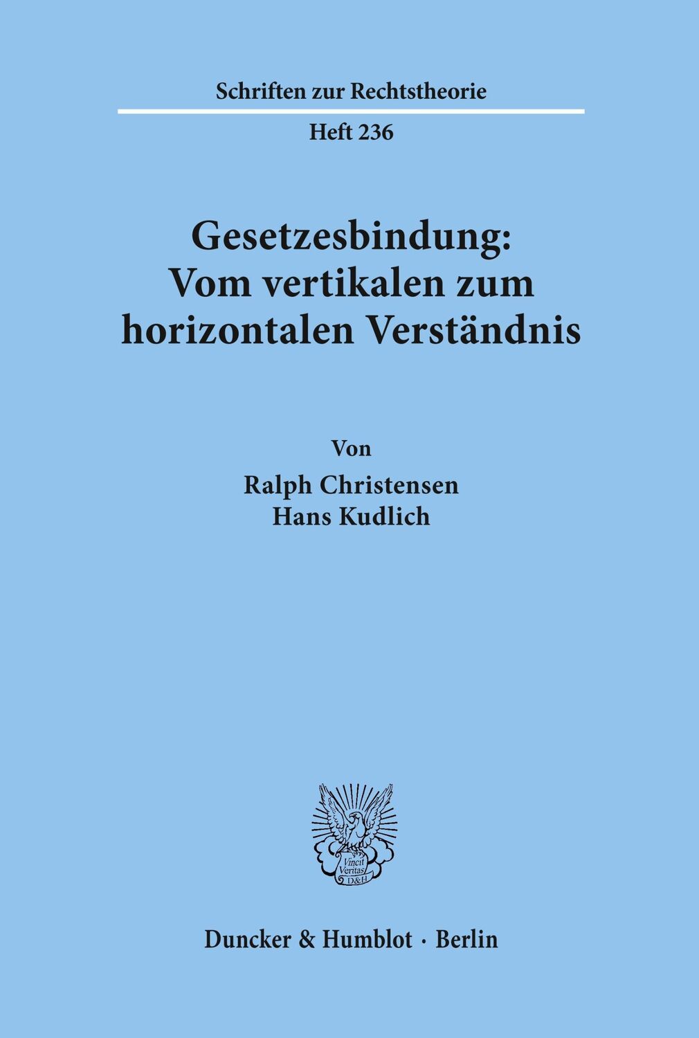 Cover: 9783428126385 | Gesetzesbindung: Vom vertikalen zum horizontalen Verständnis. | Buch