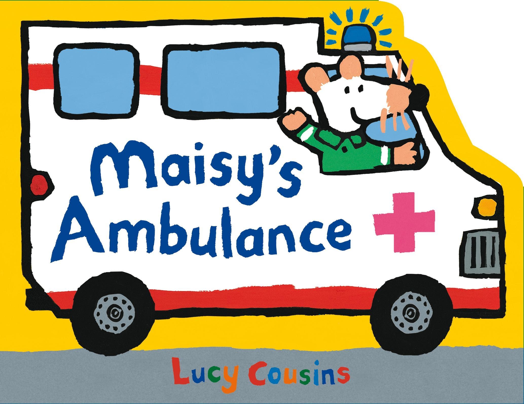 Cover: 9781529512601 | Maisy's Ambulance | Lucy Cousins | Buch | Papp-Bilderbuch | Englisch