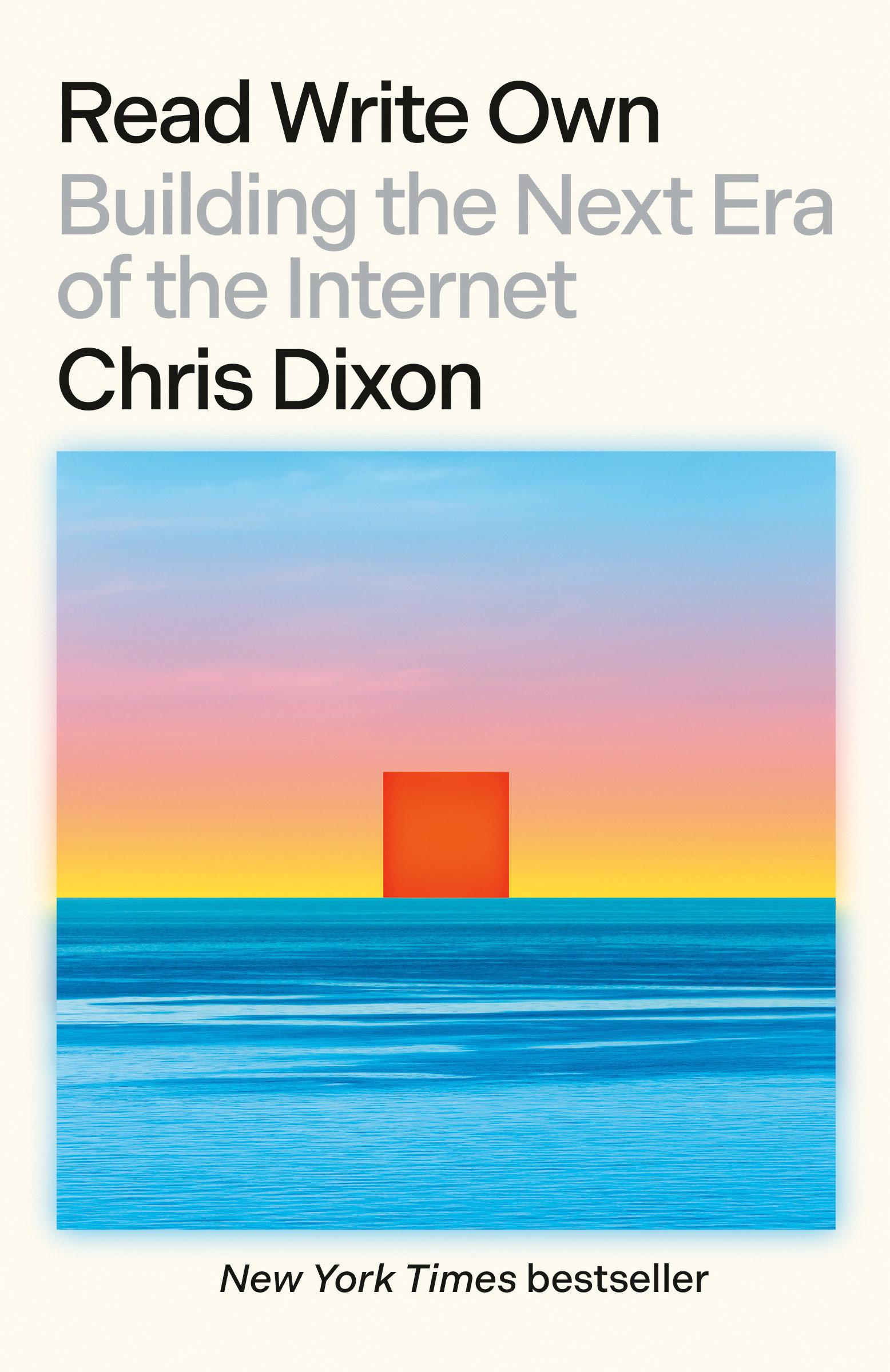 Cover: 9780593731390 | Read Write Own | Building the Next Era of the Internet | Chris Dixon