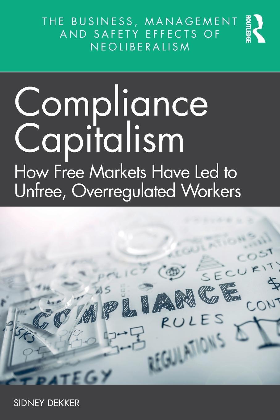 Cover: 9781032012353 | Compliance Capitalism | Sidney Dekker | Taschenbuch | Englisch | 2021