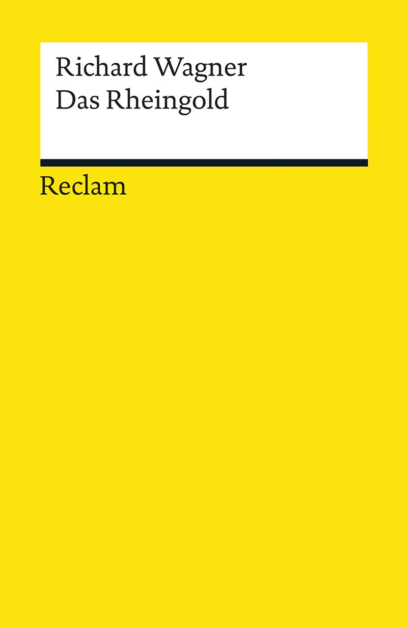 Cover: 9783150056417 | Das Rheingold. Vorabend. Der Ring des Nibelungen | Richard Wagner