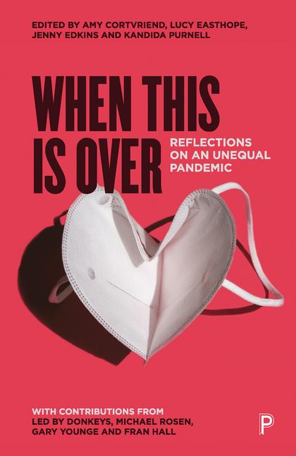 Cover: 9781447368069 | When This Is Over | Reflections on an Unequal Pandemic | Taschenbuch