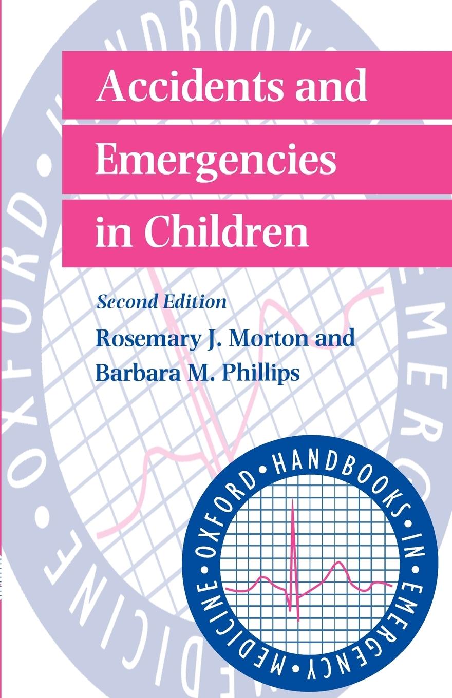 Cover: 9780192627193 | Accidents and Emergencies in Children | Phillips Morton (u. a.) | Buch