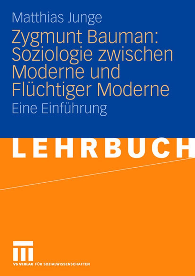 Cover: 9783531149202 | Zygmunt Bauman: Soziologie zwischen Moderne und Flüchtiger Moderne