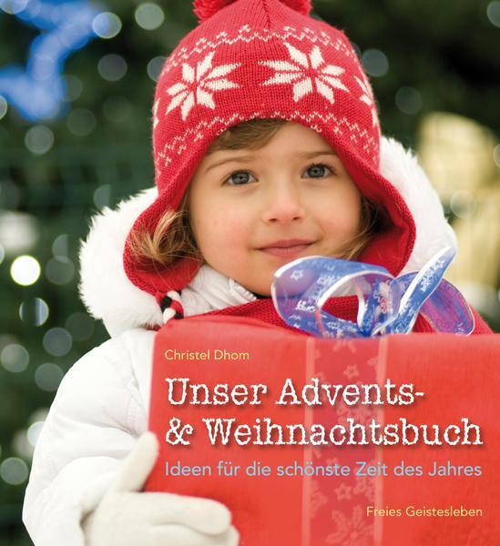 Cover: 9783772525377 | Unser Advents- und Weihnachtsbuch | Christel Dhom | Buch | 192 S.