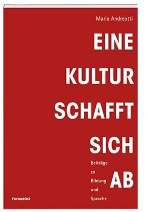 Cover: 9783038950134 | Eine Kultur schafft sich ab | Beiträge zur Bildung und Sprache | Buch