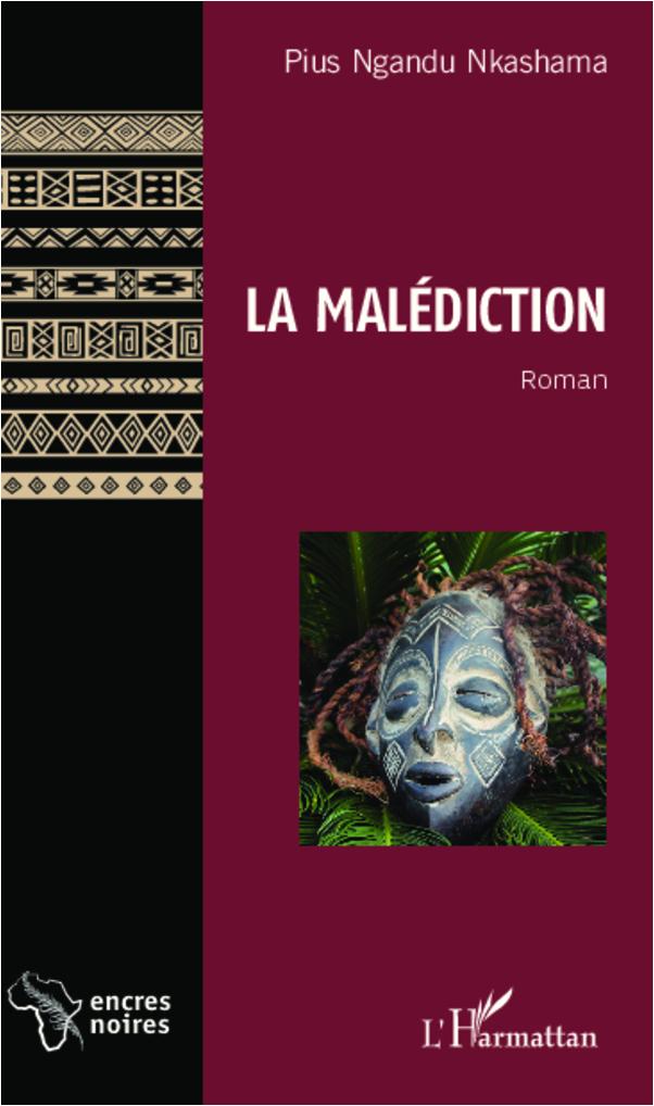 Cover: 9782343000671 | La Malédiction | Roman | Pius Ngandu Nkashama | Taschenbuch | 188 S.