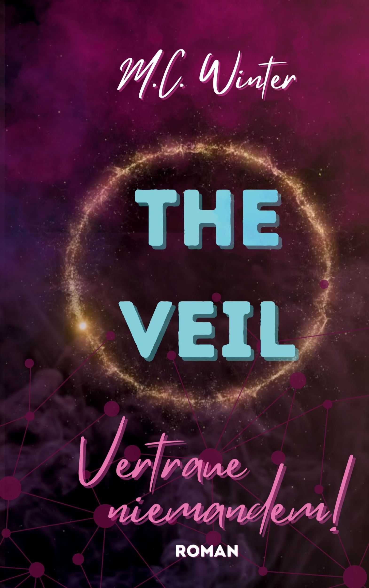 Cover: 9783769305593 | The Veil | Vertraue niemandem! | M. C. Winter | Taschenbuch | 428 S.