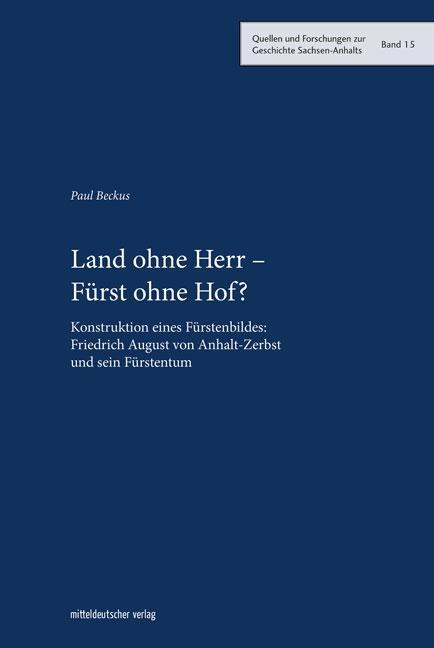 Cover: 9783954629756 | Land ohne Herr - Fürst ohne Hof? | Paul Beckus | Buch | 604 S. | 2018